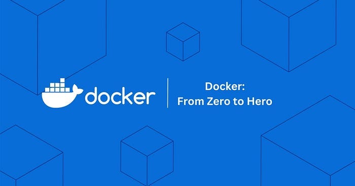 About Docker-Zero to Hero
